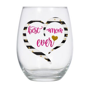 Best Mom Ever Stemless Wine Glass, Birthday Gift, Gift For Mom, Drinking Glass, Mommy Wine Glass, Mother&#39;s Day Gift, New Mom Gift