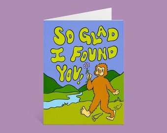 Bigfoot So Glad I Found You Valentine greeting card