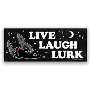 Mothman Original Live Laugh Lurk bumper sticker