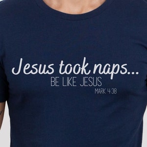 Jesus Took Naps, Be Like Jesus Short Sleeve Tee, Jesus tshirt