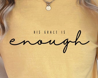 His Grace is Enough Short Sleeve Tee, Christian Tshirt, Jesus Tshirt, Bible Tshirt