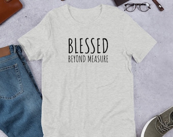 Blessed Beyond Measure Short-Sleeve T-Shirt