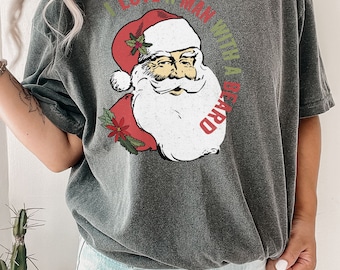 I Love a Man with a Beard Santa Christmas Shirt, Funny Santa Beard Shirt, Cute Christmas for Women, Graphic Christmas Tee, Santa Xmas