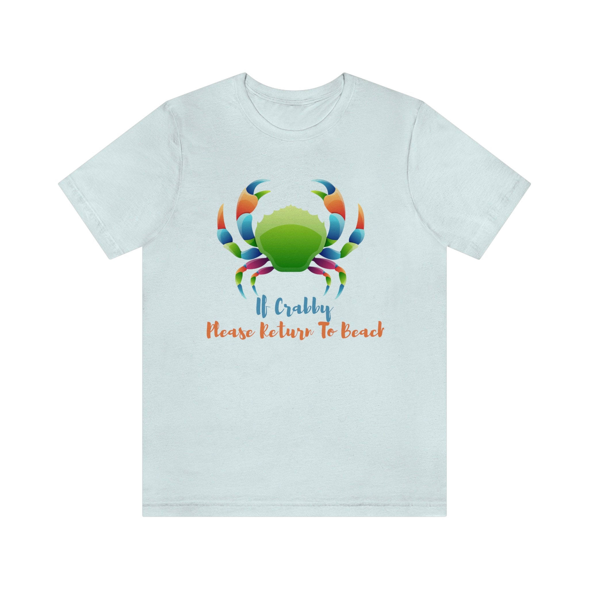 Funny Beach Shirt, Summer Shirt for Women and Men, If Crabby Please Return to Beach Shirt, Beach