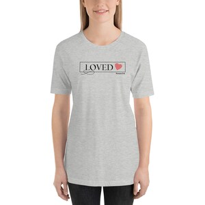 You are Loved T-Shirt