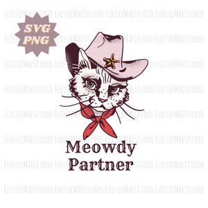 Meowdy Partner svg, Cat svg, Western Cat, Digital Download, Cat png, Kitty svg, Cat Digital Download, Western Cat svg, punny svg image 1