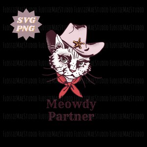 Meowdy Partner svg, Cat svg, Western Cat, Digital Download, Cat png, Kitty svg, Cat Digital Download, Western Cat svg, punny svg image 2