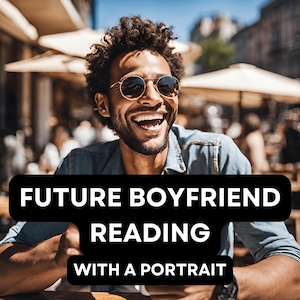 FUTURE BOYFRIEND Lecture approfondie + portrait, une description détaillée de votre futur partenaire dans les 72 heures Art psychique