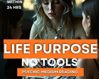 Life Purpose Psychic Reading: Same Day Guidance (PDF) Within 24 Hrs