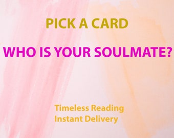 PICK A CARD - Who Is Your Soulmate? - Instant Delivery - Digital File