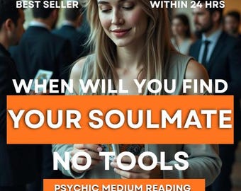 When Will You Find Your Soulmate? Psychic Reading Within 24 Hrs