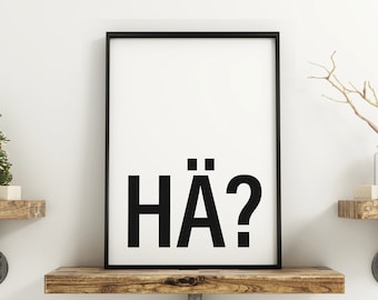 Black Forest picture, Huh?, Baden dialect, Black Forest dialect picture, Baden saying, Black Forest decoration for kitchen