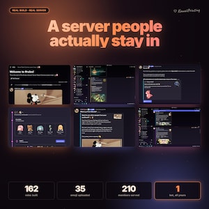 May include: A digital graphic featuring the text A server people actually stay in, showcasing six screenshots of a Discord server interface with various channels, roles, and chat messages. The bottom section displays statistics: 162 roles built, 35 emoji uploaded, 210 members served, and 1 bot, all yours.