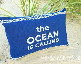 Nautical Accent Pillow / The Ocean is Calling