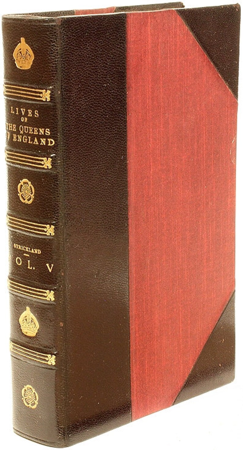 STRICKLAND, Agnes. Lives of the Queens of England From the Norman