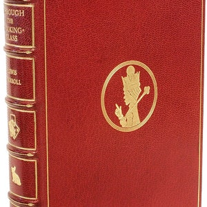 DODGSON: (Lewis Carroll). Through The Looking-Glass And What Alice Found There. (1872 - PRESENTATION COPY First Edition First Issue)