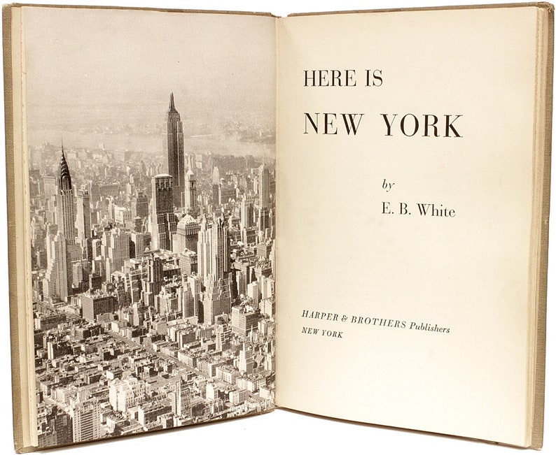 WHITE E. B.. Here is New York. FIRST EDITION First | Etsy
