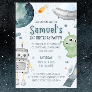 May include: A blue and white birthday party invitation with a space theme. The invitation features a robot, an alien, a spaceship, and a comet. The text on the invitation reads "All systems go for Samuel's 2nd Birthday Party!"  Prepare for an intergalactic celebration filled with games, fun, and cake! Saturday, April 26th, 2025, 3:30-6:30 PM. The Orlando Science Center, 777 E Princeton St. Orlando, FL 32803. RSVP to Beth at (123) 456-7890.