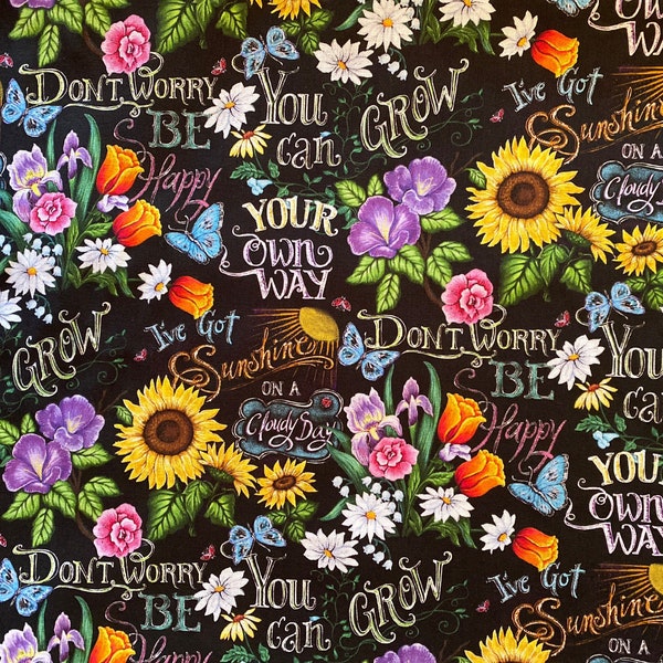 Inspirational Fabric, Fat Quarter, By the Yard, Black fabric, quilting fabric, Sunflower Fabric, Floral Fabric, I’ve got sunshine