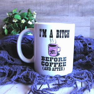 Ich bin eine Hündin lustige Kaffeetassen, Rude Bitch Becher personalisierte Geschenk für sie, Keramik Kaffee Hündin Becher, benutzerdefinierte sarkastische Rude Becher Geschenk für Frauen