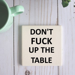 Sarcastische sassy grappige onderzetter met onbeschofte offensieve godslastering, vierkante gepersonaliseerde onderzetter, grappige geschenken voor haar hem, zandsteen gepersonaliseerd cadeau