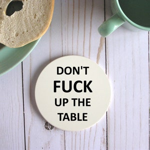 Don't Fuck Up Table Personalized Coaster, Offensieve achtbaan grappige geschenken, aangepaste onderzetter met kurk bodem, stenen onderzetters, housewarming cadeau idee