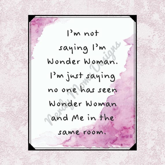 I M Not Wonder Woman Citation Fr Wonder Woman Imprimable Etsy France