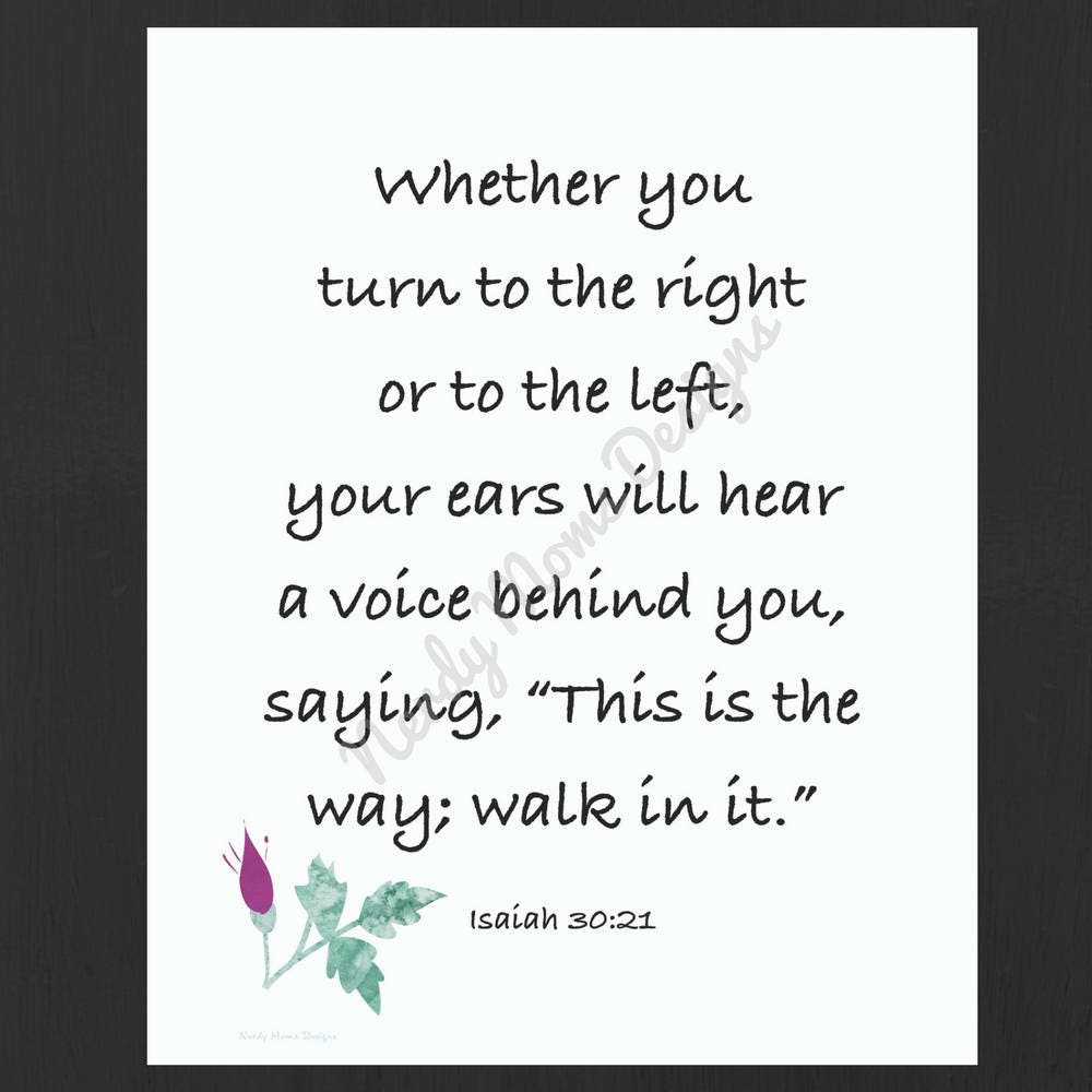 This is the way walk in it scripture quote isaiah 30 21 printable