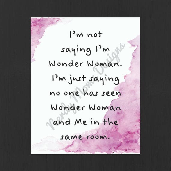 I M Not Wonder Woman Citation Fr Wonder Woman Imprimable Etsy France