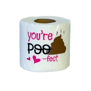 Valentine's Day Gift, Valentine Toilet Paper, Gag Gift for boyfriend, Gag Gift for Girlfriend, Funny Valentine, Poo-Fect