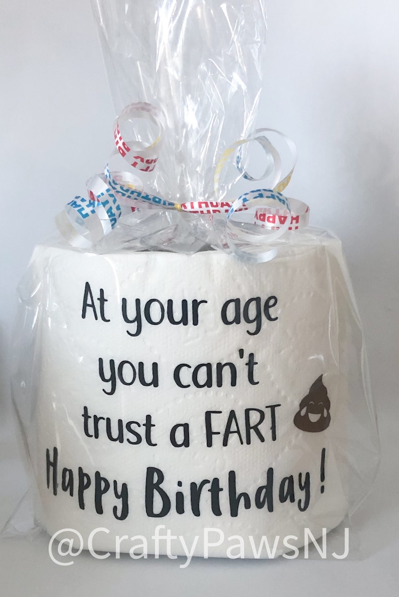 Funny Birthday Gift Gag Gift At your age cant trust a fart image 2