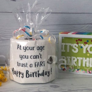 Funny Birthday Gift Gag Gift At your age cant trust a fart image 4