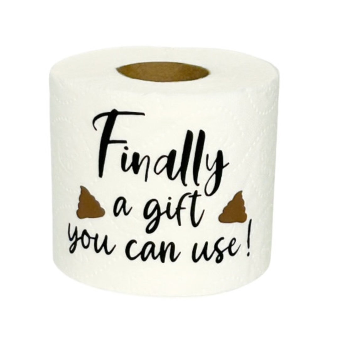 Funny Toilet Paper, Gag Gift, White Elephant, Gift for Someone That Has Everything, Random Gifts