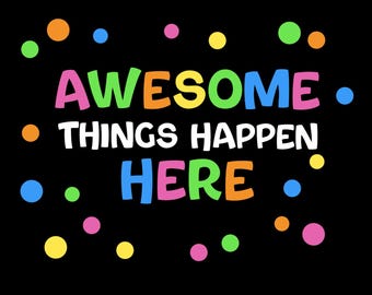 Awesome Things Happen Here Bulletin Board, Teacher School Bulletin Board Lettering, Science Class  Bulletin Board, Classroom Bulletin Board