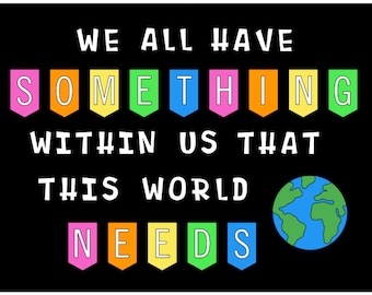 We All Have Something Within Us Bulletin Board , Inspirational Bulletin Board, Classroom Bulletin Board Decorations, Classroom Decorations