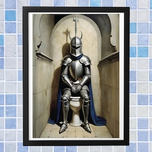 Medieval Knight on Toilet Art Print – Funny Bathroom Wall Decor Poster