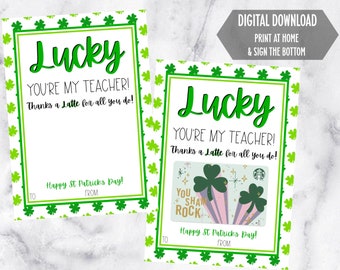 Lucky You're My Teacher, St. Patrick's Day Teacher Gift, Teacher Appreciation, Lucky to Be in Your Class, St. Patty's Day Gift for Teacher