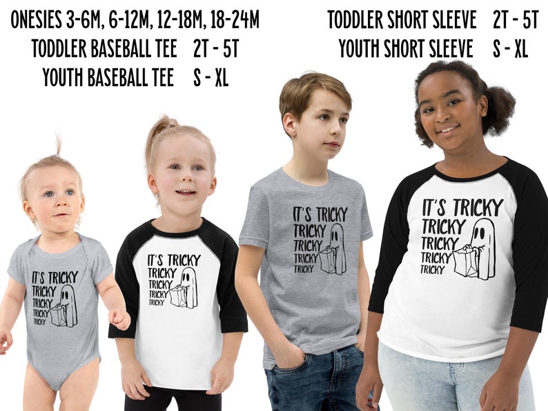 May include: A set of four shirts featuring a ghost holding a bag of sweets with the text "It's Tricky" repeated multiple times. The shirts are available in a variety of sizes for babies, toddlers, and youth.
