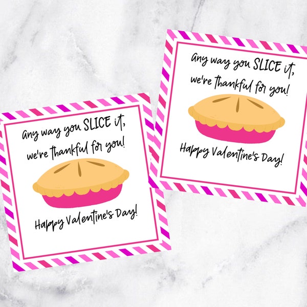 Any Way You Slice It, Pie Thank You Tag, Teacher Valentines, Teacher Appreciation, Staff Gift Tag, Thankful For You Tag, Mini Pie Gift Tags