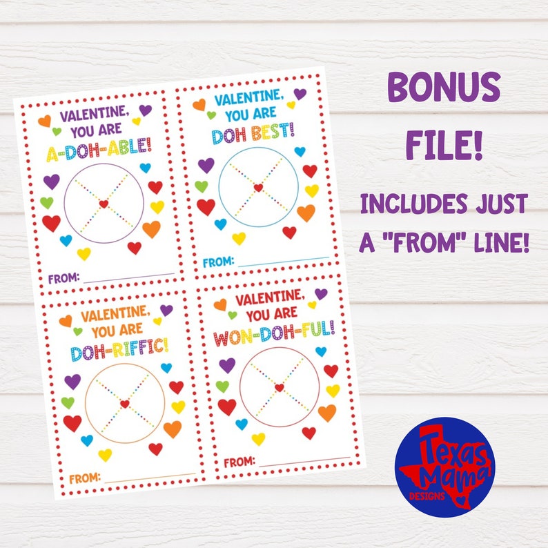 May include: Four printable Valentine's Day cards with a rainbow circle and hearts. The cards say "Valentine, you are A-Doh-Able!", "Valentine, you are Doh Best!", "Valentine, you are Doh-Riffific!" and "Valentine, you are Won-Doh-Ful!" Each card has a line for "From:"