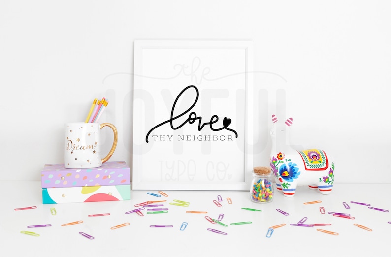 Download Love Thy Neighbor / Printable Wall Art / Cricut Download ...
