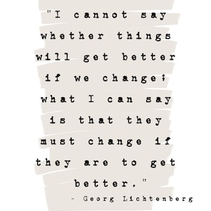 Instant Download - Georg Lichtenberg Quote - Get Better - Printable Image, Downloadable Print, Wall Art, Digital Print