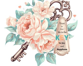 Floral Vintage Key PNG: Trust In God, Christian Bible Verse (Digital Download)