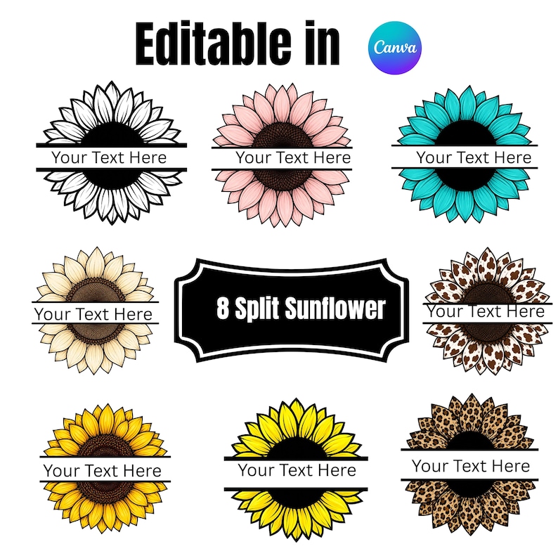 Op de afbeelding: Een digitale grafische set met acht gespleten zonnebloemontwerpen in verschillende kleuren en patronen, waaronder wit, roze, taling, geel, koeienprint en luipaardprint. Elke zonnebloem heeft een horizontale balk met de tekst Your Text Here.