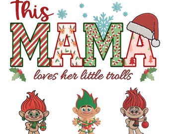 This Mama Loves Christmas Embroidery png, This Mama Loves Her Little Trolls, Mama Christmas png, Mama Christmas embroidery file trendy