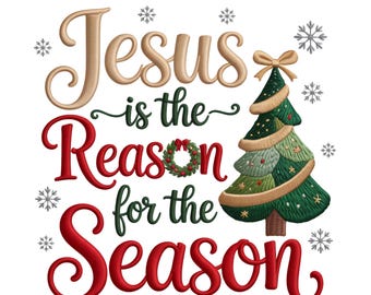Christmas Embroidery PNG: Jesus is the Reason Design (Digital Download)