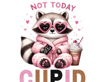 Not Today Cupid Raccoon PNG: Funny Valentine Anti-Valentine Clipart, Cute Sarcastic Animal Valentine Design, Valentine Sublimation