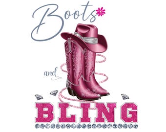 May include: Pink cowboy boots with a pink flower and the text "Boots and Bling" in pink glitter letters with a row of silver rhinestones below.