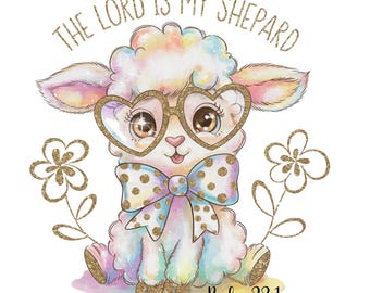 Lord is My Shepherd Lamb PNG: Christian Easter Sublimation (Digital Download)