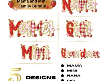 Mama Mini Nana Gigi Grandma PNG Bundle, Strawberry Valentine Family Shirts, Matching Mama Mini PNG, Mother’s Day Sublimation, Valentine png